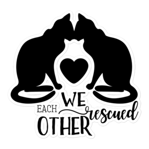 We Rescued Each Other 5.5x5.5 Decorative Sticker