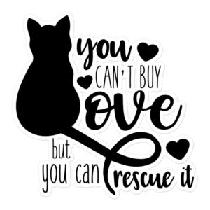You Can't Buy Love Buy You Can Rescue It 5.5x5.5 Decorative Sticker