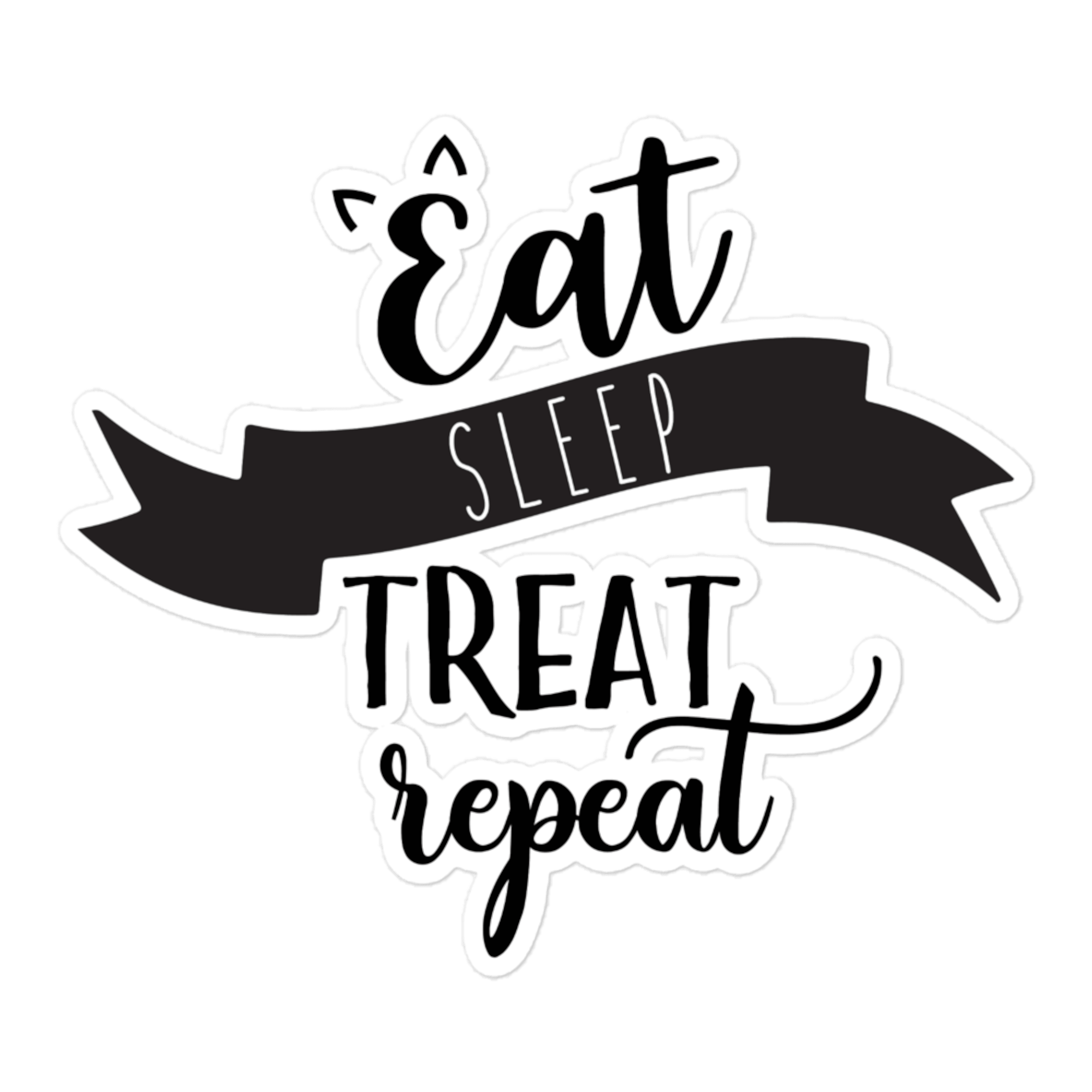 Eat Sleep Treat Repeat 5.5x5.5 Decorative Sticker