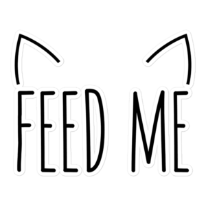 Feed Me 5.5x5.5 Decorative Sticker