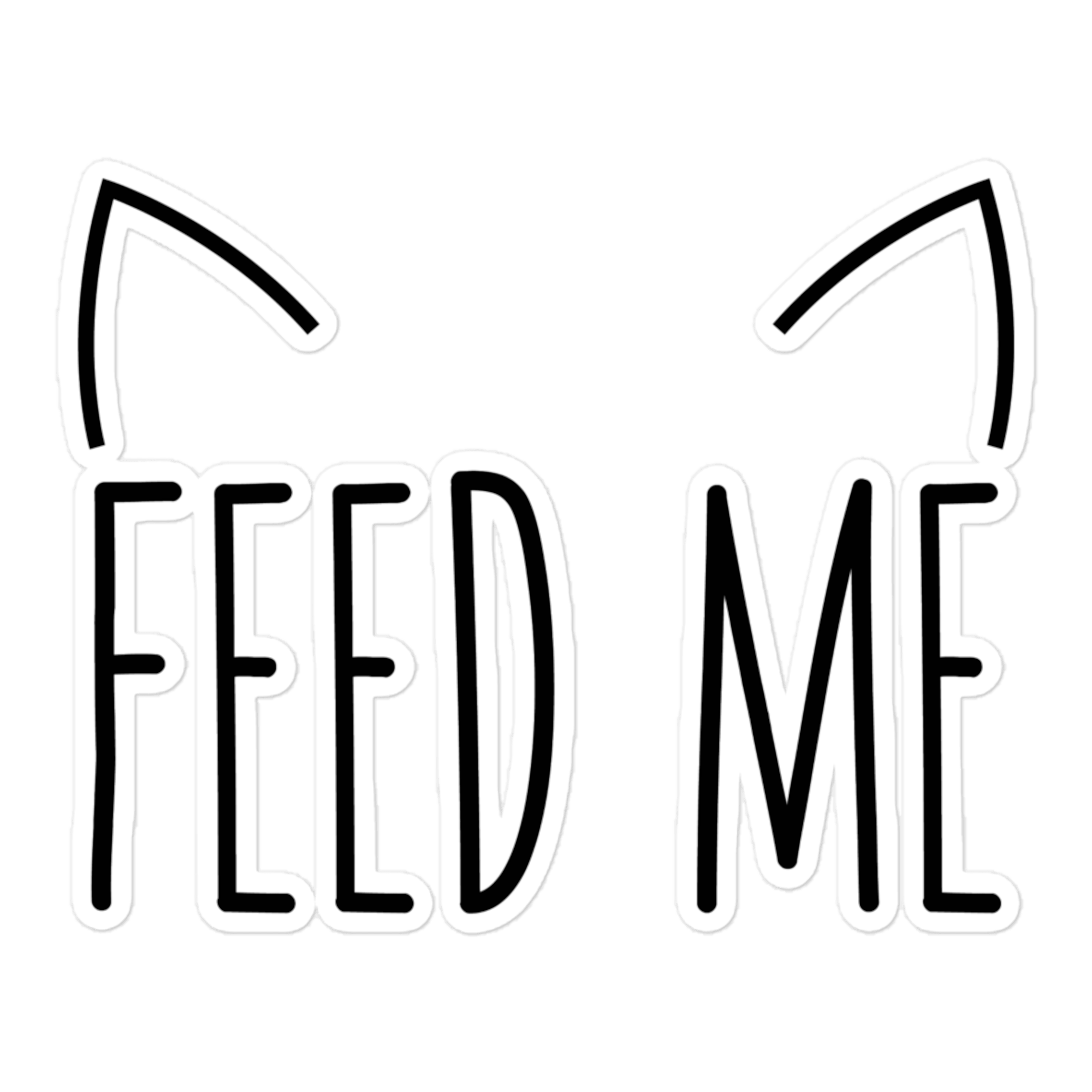 Feed Me 5.5x5.5 Decorative Sticker