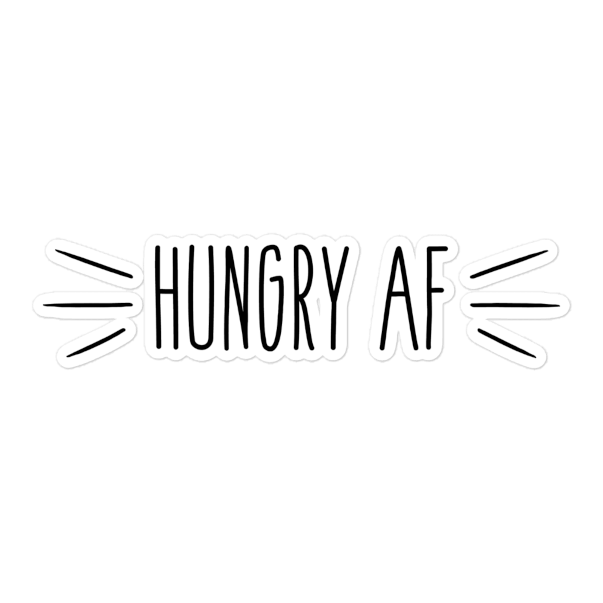 Hungry AF 5.5x5.5 Decorative Sticker