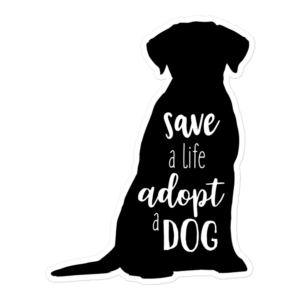 Save A Life Adopt A Dog 5.5x5.5 Decorative Sticker